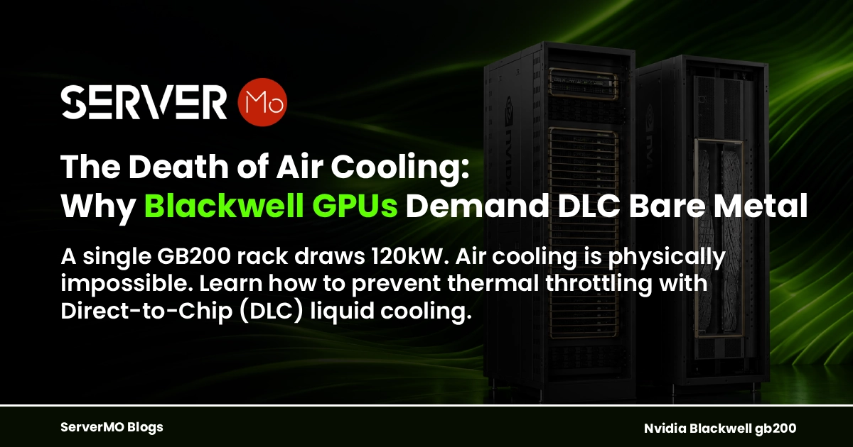 Death of Air Cooling: GB200 DLC on Bare Metal