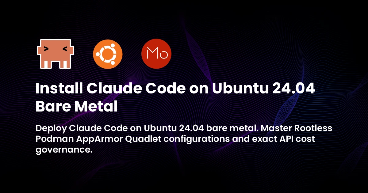 Install Claude Code on Ubuntu 24.04 Bare Metal