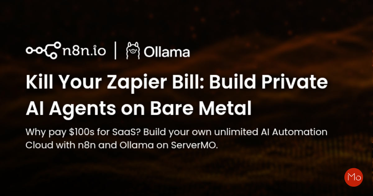 Kill Your Zapier Bill: Build Private AI Agents on Bare Metal
