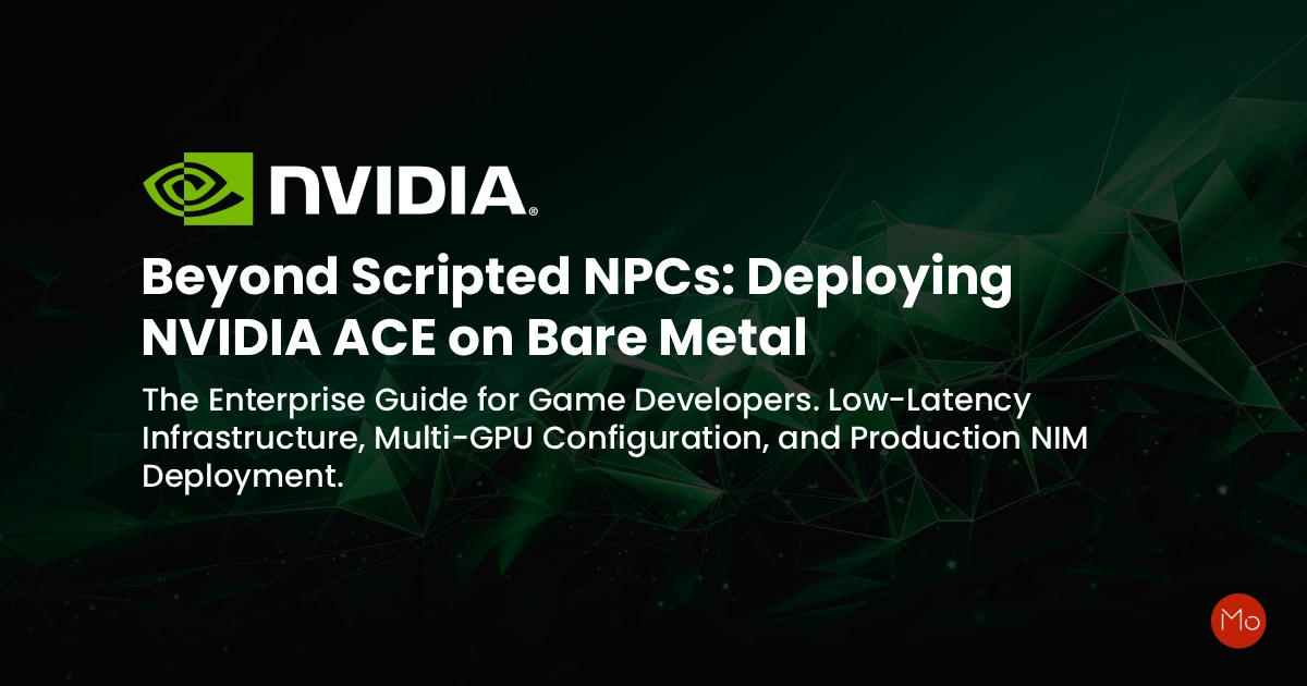 Beyond Scripted NPCs: Deploying NVIDIA ACE on Bare Metal