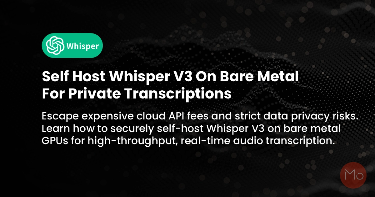 Self-Hosting Whisper V3 on Bare Metal: Speech-to-Text API
