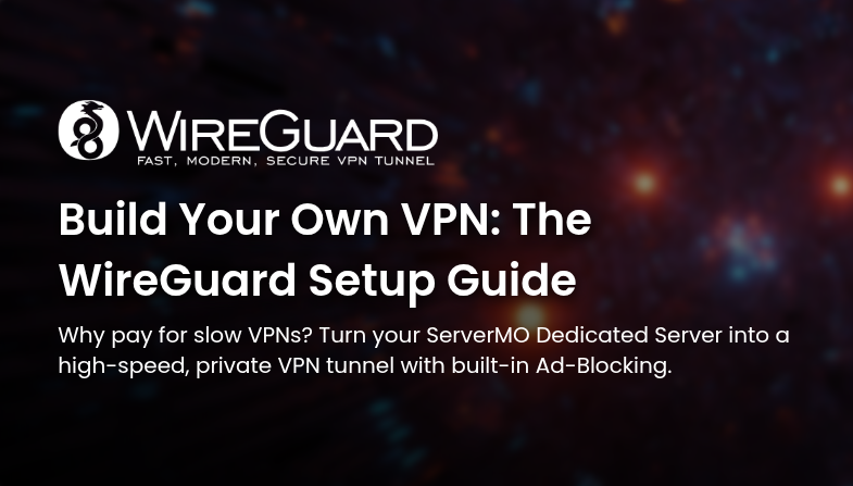 Build Your Own VPN: The WireGuard Setup Guide